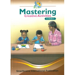 Mastering Creative Activities Grade 3