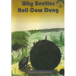 Why Beetles Roll Cowdung