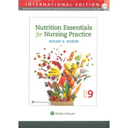Nutrition Essentials for Nursing Practice-Susan G. Dudek