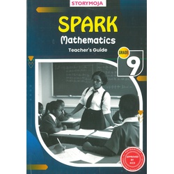 Spark Mathematics Grade 9 Teacher's Guide