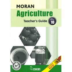 Moran Agriculture Teacher's Guide Grade 10
