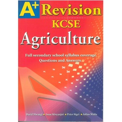 A+ Revision Kcse Agriculture