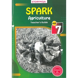Spark Agriculture Teacher's Guide Grade 7