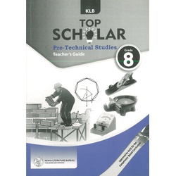Top Scholar Pre-technical Studies Teacher's Guide Grade 8