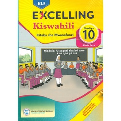 Excelling Kiswahili Grade 10