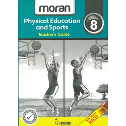 Moran Physical Education and Sports Grade 8 Teacher's guide