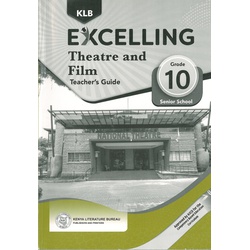 Excelling Theatre and Film Teacher's Guide Grade 10
