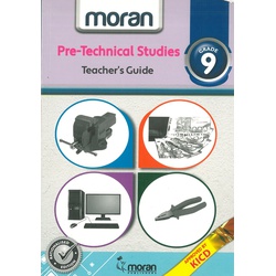 Moran Pre-Technical Studies Teacher's Guide Grade 9