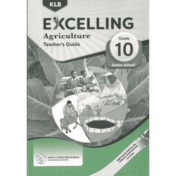 Excelling Agriculture Grade 10 Teacher's Guide