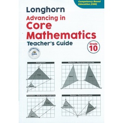 Longhorn Advancing in Core Mathematics teacher's Guide Grade 10