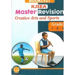Booklyst KJSEA Master Revision Creative Arts and Sports Grades 7-8-9