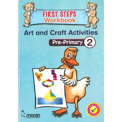 First Steps Workbook Art and Craft Activities Pre-Primary 2