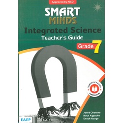 Smart Minds Integrated Science Teacher's Guide Grade 7
