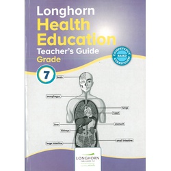 Longhorn Health Education Grade 7 Teacher's Guide