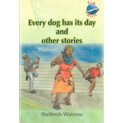 Every dog Has it's day and other Stories