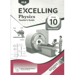 Excelling Physics Teacher's Guide Grade 10
