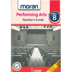 Moran Performing Arts Grade 8 Teacher's Guide