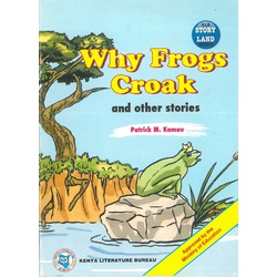 Why Frogs Croak and Other Stories