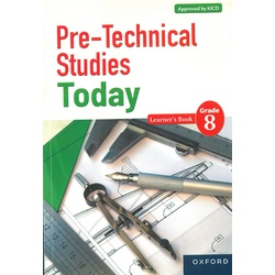 Pre-Technical Studies Today Grade 8