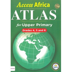Access Africa Atlas for Upper Primary Grades 4,5 and 6