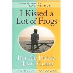 I Kissed A Lot Of Frogs