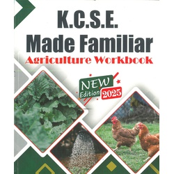 KCSE Made Familiar Agriculture Workbook