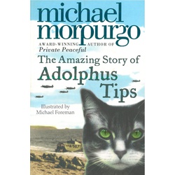 Michael Morpurgo-The Amazing Story of Adolphus Tips