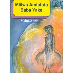 Mlilwa Amtafuta Baba Yake