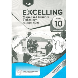 Excelling Marine and Fisheries Technology Teacher's Guide Grade 10