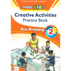 Happy Kids Creative Activities Practice Book Pre-Primary 2-2025
