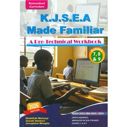 K.J.S.E.A. Made Familiar A Pre-Tecchnical Workbook Workbook Grades 7,8&9