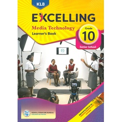 Excelling Media Technology Grade 10