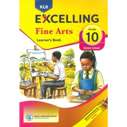 Excelling Fine Arts Grade 10