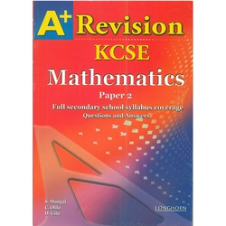 A+ Revision Kcse Maths P2