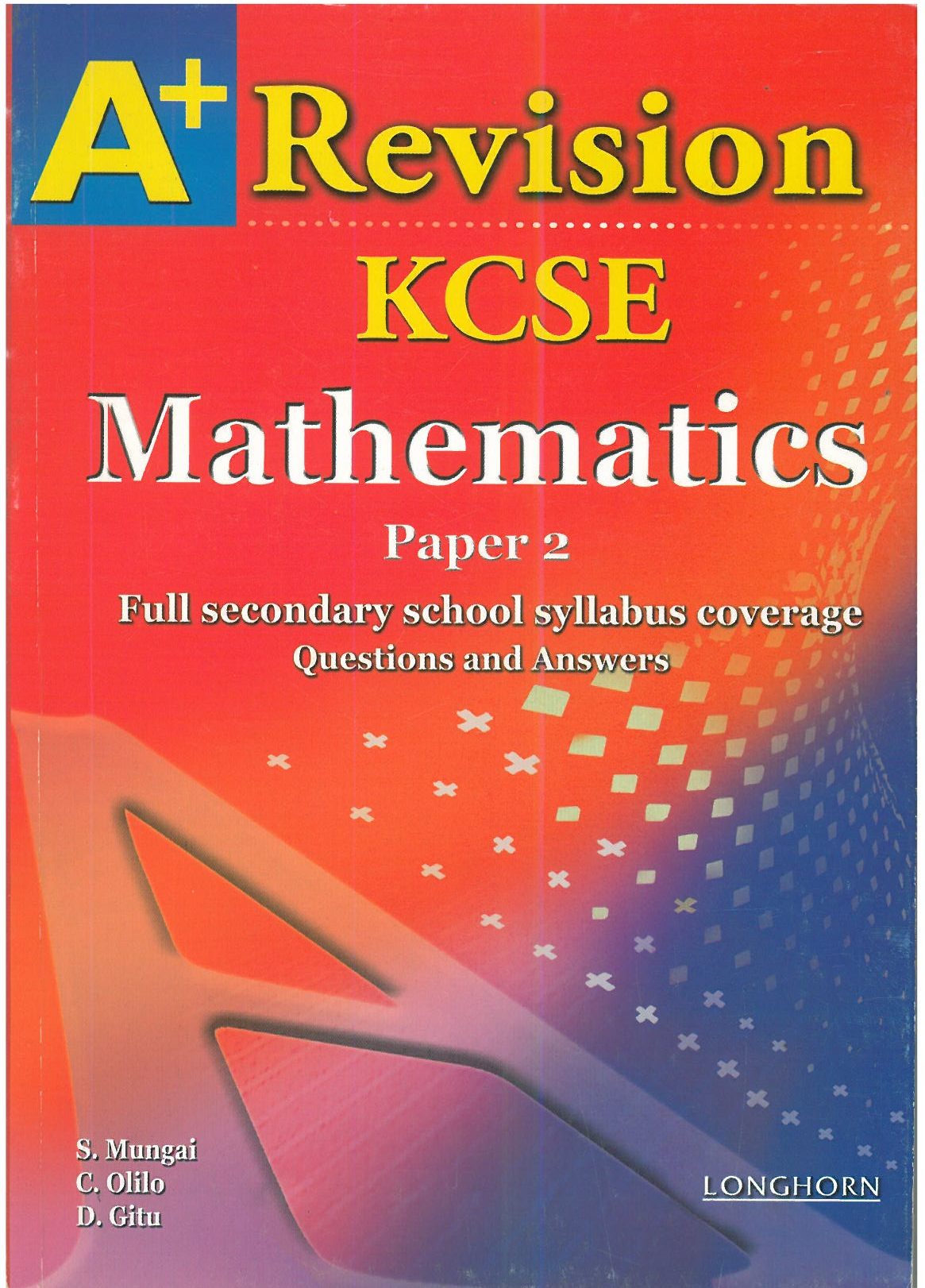Kcf Notes Math A+ Revision Kcse Maths P2 | Chania School Depot
